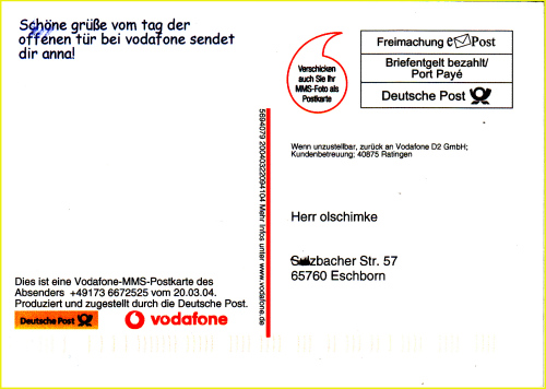 Anschriftenseite einer MMS-Postkarte vom Provider Vodafone, hier mit ePostfreimachungsvermerk und links daneben zusätzlicher Werbung für eine MMS-Postkarte Anschriftenseite einer MMS-Postkarte vom Provider Vodafone, hier mit ePostfreimachungsvermerk und links daneben zusätzlicher Werbung für eine MMS-Postkarte