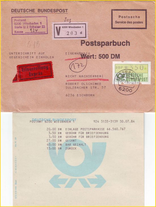 Postsache Wertbrief Eigenhändig für ein Geschenkpostsparbuch auf Kundenwunsch zusätzlich als Eilsendung befordert, daher Ergänzungsfrankatur 3,50 DM ATM vom Schalterterminal in Wiesbaden mit passender Terminalquittung vom 30. Juli 1984 - hinten noch Durchgangsstempel Postsache Wertbrief Eigenhändig für ein Geschenkpostsparbuch auf Kundenwunsch zusätzlich als Eilsendung befordert, daher Ergänzungsfrankatur 3,50 DM ATM vom Schalterterminal in Wiesbaden mit passender Terminalquittung vom 30. Juli 1984 - hinten noch Durchgangsstempel
