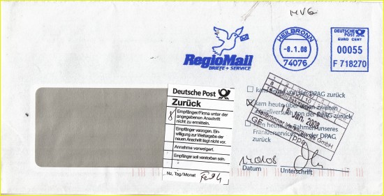 Standardbrief vom Privatpostdienstleister RegioMail aus Heilbronn, der außerhalb des eigenen Zustellbereichs zugestellt werden sollte und daher am 8. Januar 2008 über die gelbe Post verschickt wurde. Hier war der Brief aber nicht zustellbar und wurde mit einem Standardardretourenaufkleber der Deutschen Post gekennzeichnet. Am 14. Januar wurde der Brief wieder an RegioMail zurück übergeben, wie der Stempel rechts unten zeigt. Am 16. Januar 2008 ging die Sendung dann nach circa 10 Tagen beim Absender Heilbronner Versorgungs GmbH ein. Standardbrief vom Privatpostdienstleister RegioMail aus Heilbronn, der außerhalb des eigenen Zustellbereichs zugestellt werden sollte und daher am 8. Januar 2008 über die gelbe Post verschickt wurde. Hier war der Brief aber nicht zustellbar und wurde mit einem Standardardretourenaufkleber der Deutschen Post gekennzeichnet. Am 14. Januar wurde der Brief wieder an RegioMail zurück übergeben, wie der Stempel rechts unten zeigt. Am 16. Januar 2008 ging die Sendung dann nach circa 10 Tagen beim Absender Heilbronner Versorgungs GmbH ein.