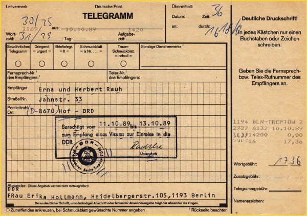 Telegramm aus Ostberlin in die Bundesrepublik vom 10. Oktober 1989, wenige Tage vor der Maueröffnung mit Zusatzstempel für ein Visum für die Einreise in die DDR für den nächsten Tag, den 11. Oktober 1989