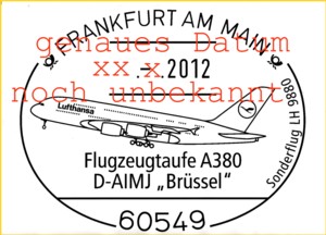 genehmigter Sonderstempel, der auch in Frankfurt am Main Flughafen geführt werden wird - das genaue Datum ist derzeit aber noch nicht bekannt - vermutlich Mitte August 2012