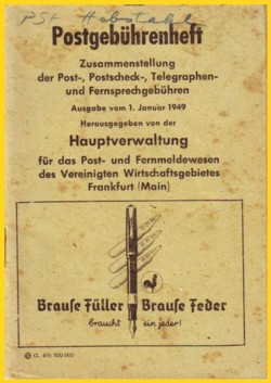 Das erste Gebührenheft der Bundesrepublik Deutschland vom 1. Januar 1949 von der Hauptverwaltung für das Post- und Fernmeldewesen des Vereinigten Wirtschaftsgebietes Frankfurt (Main) mit Druckvermerk (1.49) 300 000; Scheinbar kostenlos erhältlich?