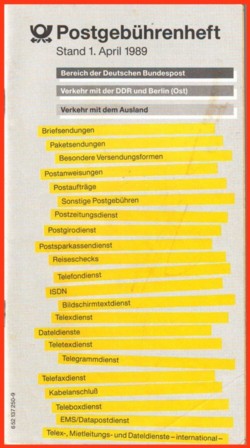 Das erste Postgebührenheft im neuen Hochkantformat - Stand 1. April 1989 - noch gibt es Westberlin, Ostberlin und die DDR - sehr interessant sind hier auch die vielen Beispiele auf der Vorderseite, welche Produkte die Deutsche Post damals noch im Angebot hatte !