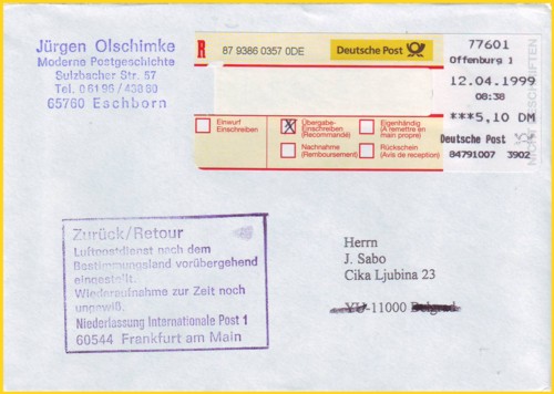 Einschreiben vom ersten Tag des Versuchs mit Barfreimachung vom 12. April 1999 an eine jugoslavische Adresse. Da der Postverkehr damals unterbrochen war, wurde im IPZ ein entsprechender Retourenstempel abgeschlagen und der Brief kam zurück.
