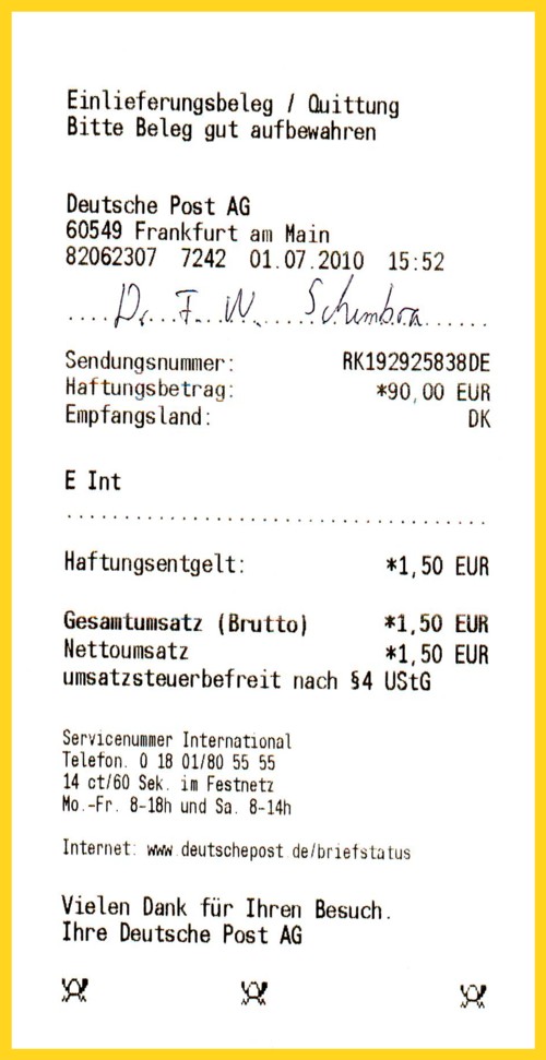 Die dazugehörige Quittung des neuen Wertbriefes mit der stillen Versicherungsgebühr hier in Höhe von 1,50 Euro vom 1. Juli 2010