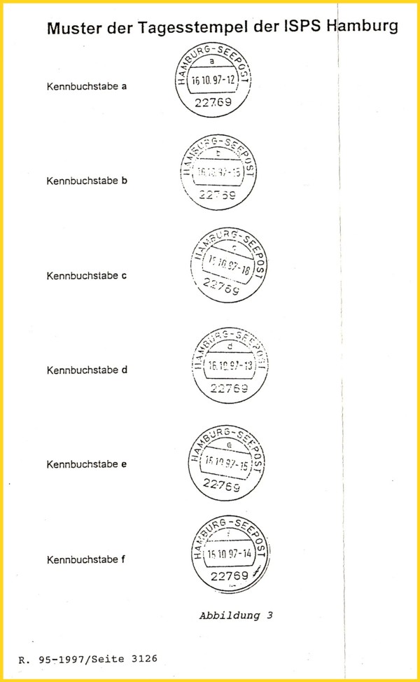 Die Stempelübersicht über einige der Tagesstempel der Internationalen Seepoststation Hamburg (Quelle Rundbrief der ..... leider nicht mehr bekannt - wer die genaue Angabe kennt bitte melden, damit ich richtig zitieren kann)