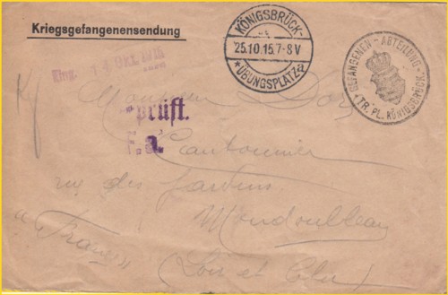 Kriegsgefangenensendung von Königsbrück Übungsplatz vom 25. Oktober 1915 mit verschiedenen Zusatzstempeln wie dem Briefstempel "Gefangenen-Abteilung TR. PL. Königsbrück" Kriegsgefangenensendung von Königsbrück Übungsplatz vom 25. Oktober 1915 mit verschiedenen Zusatzstempeln wie dem Briefstempel "Gefangenen-Abteilung TR. PL. Königsbrück"