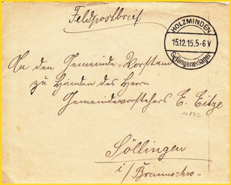 Ein Feldpostbrief mit dem sehr sauberen Stempelabschlag "Holzminden - Gefangenenlager" vom 15. Dezember 1915 Ein Feldpostbrief mit dem sehr sauberen Stempelabschlag "Holzminden - Gefangenenlager" vom 15. Dezember 1915