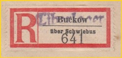 R-Zettel mit der Ortsangabe "Buckow" überstempelt mit "Tiborlager" über Schwiebus (Variante 2)